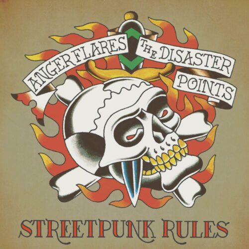 “STREETPUNK RULES” THE DISASTER POINTS/ANGER FLARES